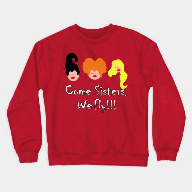 The Famous Witch Sisters Crewneck Sweatshirt by garciajey